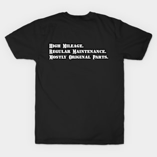 High Mileage - White Text T-Shirt